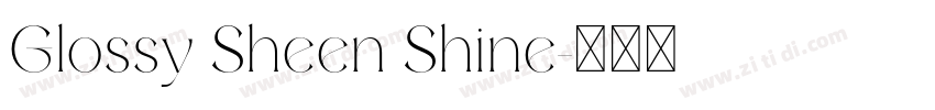 Glossy Sheen Shine字体转换